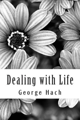 Dealing with Life: Coping with Life by George J. Hach (English) Paperback Book