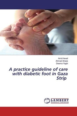 A practice guideline of care with diabetic foot in Gaza Strip | 2020 | englisch