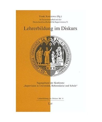 Tagungsband der Konferenz ''Supervision in Universität, Referendariat und Schule