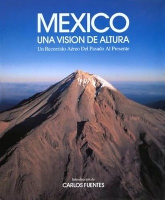 Mexico- a Higher Vision: An Ae - VERY GOOD