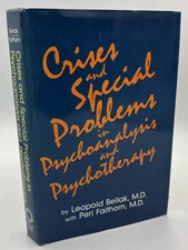 Leo. Bellak CRISES & PROBLEMS IN PSYCHOANALYSIS & PSYCHOTHERAPY 1st ed/dj 1981