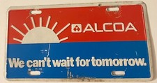 Vintage Alcoa Aluminum Corporation License Plate We Can't Wait For Tomorrow PA