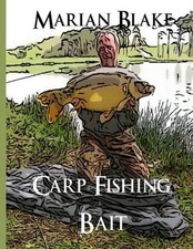 Carp Fishing Bait: Large Print by Marian Blake (English) Paperback Book