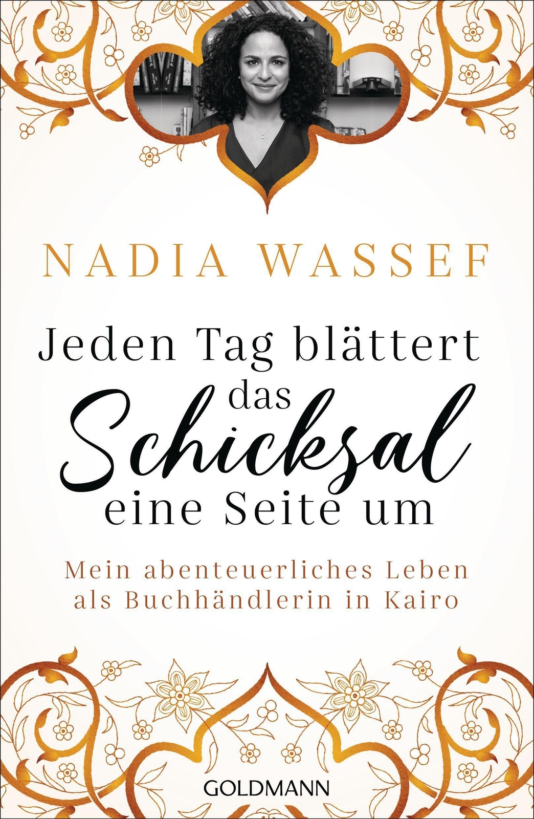Jeden Tag Blättert Das Schicksal Eine Seite Um | Nadia Wassef | Buch |