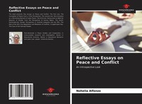 Nohelia Alfonzo | Reflective Essays On Peace And Conflict | Taschenbuch (2021)