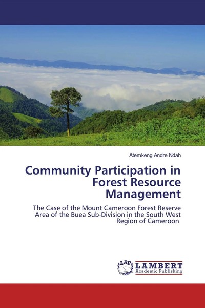 Atemkeng Andre Ndah | Community Participation In Forest Resource Management-image