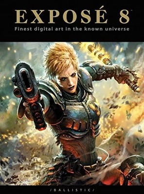 Expose 8: Finest Digital Art in the Known Universe: Buch Ballistic Publishing
