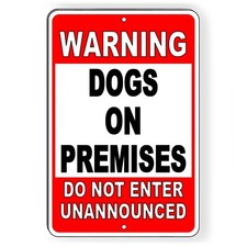 Warning Dogs On Premises Do Not Enter Unannounced Metal Sign beware of dog BD23