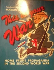 This is Your War: Home Front Propaganda in t... by Public Record Office Hardback