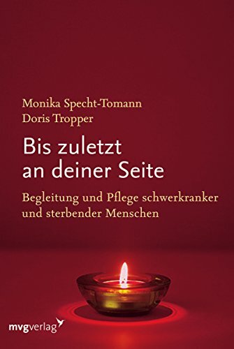 Monika Specht-T Bis zuletzt an deiner Seite: Begleitung und Pflege s (Tascabile)