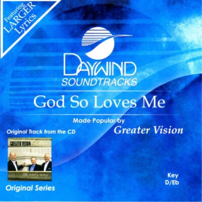 God So Loves Me - Greater Vision - Accompaniment Track