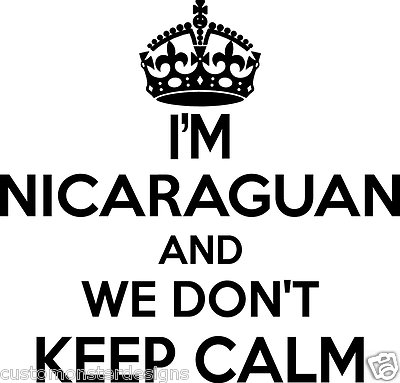 Nicaraguan Wall Sticker... 20 inches Tall We Don't Keep Calm Vinyl Wall Art