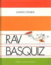 Rav Basquiz - Luciano Consigli (Edizioni humor Basquiz) [1982]