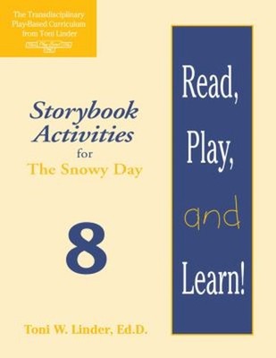Read, Play, and Learn! Module 8 : Storybook Activities for the Sn