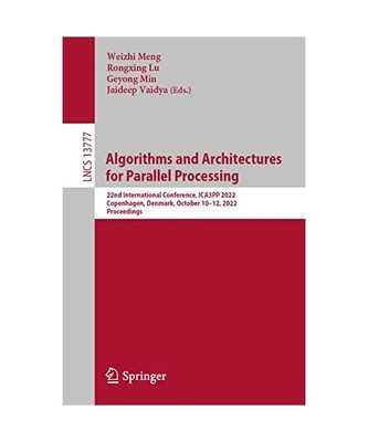 Algorithms and Architectures for Parallel Processing: 22nd International Confere
