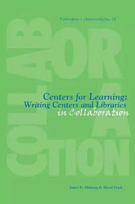 Lernzentren: Schreibzentren und Bibliotheken in Zusammenarbeit (PUBLIKATION