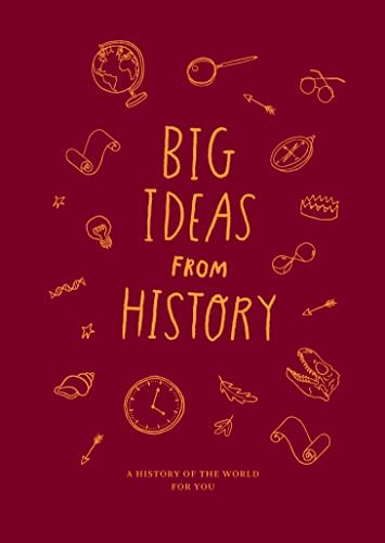 School Of Life - Big Ideas From History A History Of The World For Yo - G245Z-image