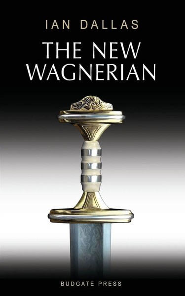 Ian Dallas | The New Wagnerian | Taschenbuch | Englisch (2013)-image