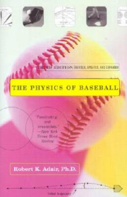 The Physics of Baseball (3rd Edition) - Paperback By Adair, Robert K. - GOOD