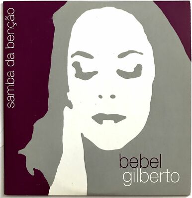 BEBEL GILBERTO - SAMBA DA BENÇÂO - CD SINGLE PROMO CARDSLEEVE 3 TITEL 2000