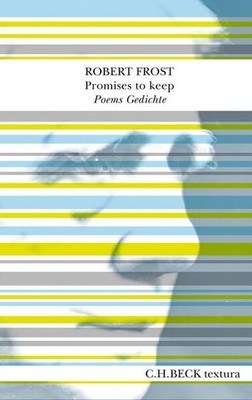 Promises to keep | Robert Frost | deutsch
