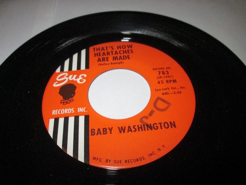 BABY WASHINGTON THAT'S HOW HEARTACHES ARE MADE 7" 45 NM SUE VINYL HEAR SOUL