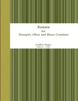 Sonata For Trumpet, Oboe And Basso Continuo Godfrey Finger Taschenbuch 2013