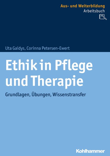 Ethik In Pflege Und Therapie | Grundlagen, ÜBungen, Wissenstransfer | Deutsch-image