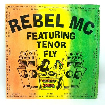 Rebel MC Featuring Tenor Fly 12  Vinyl 1991 The Wickedest Sound Desire  VG+ / VG