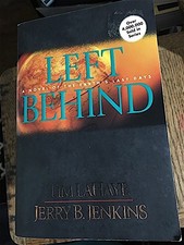 Left Behind: A Novel of the Earth's Last Days Left Behind No. 1 by Tim LaHaye