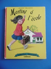 MARTINE - G.DELAHAYE / M.MARLIER - MARTINE A L'ECOLE - 1957 - CASTERMAN - RARE