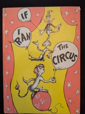 IF I RAN THE CIRCUS Dr. Seuss 1956 First Edit...