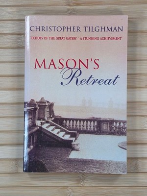 Mason's Retreat by Christopher Tilghman Paperback Book First edition 2006