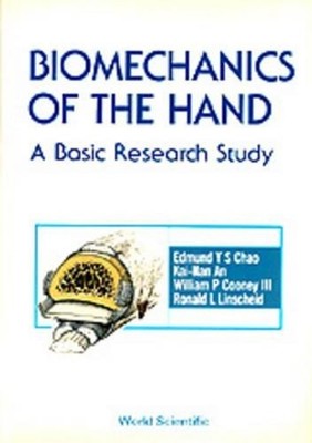 Biomechanics Of The Hand: A Basic Research Study by Edmund Yee Su Chao (English)