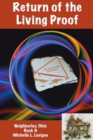 Return Of The Living Proof, Neighborlee Book 9 Michelle L. Levigne Taschenbuch