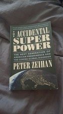 The Accidental Superpower: The Next Generation of American Preeminence an - GOOD