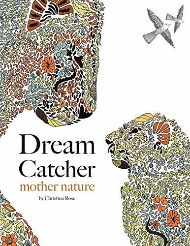 Dream Catcher Mother Nature Awe Inspiring Coloring Book by Christina Rose