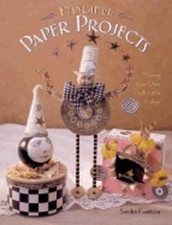 Fanciful Paper Projects: Creating Your Own Posh Little Follies by Evertson: Used