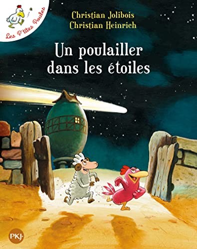 Les p'tites poules 2/Un poulailler dans les etoiles - Jolibois, Christian