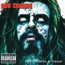 Past Present Future + DVD  von Rob Zombie | CD | Zustand sehr gut