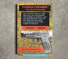 Florida Firearms Law Use & Ownership Gold Edition Jon H Gutmacher Gun Rights