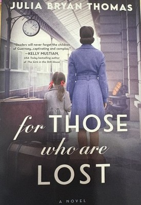 For Those Who Are Lost : A Novel, Thomas, Julia Bryan Paperback Free Shipping