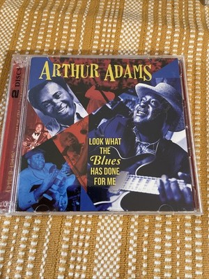 Arthur Adams - Look What The Blues Has Done For Me- An Introduction To 2 CD VG