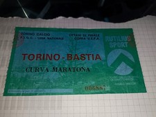 BIGLIETTO TICKET TORINO BASTIA CURVA MARATONA OTTAVI DI FINALE COPPA UEFA CALCIO