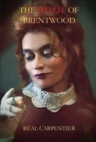The Witch Of Brentwood | RéAl Carpentier | Englisch | Buch | Gebunden | 2022