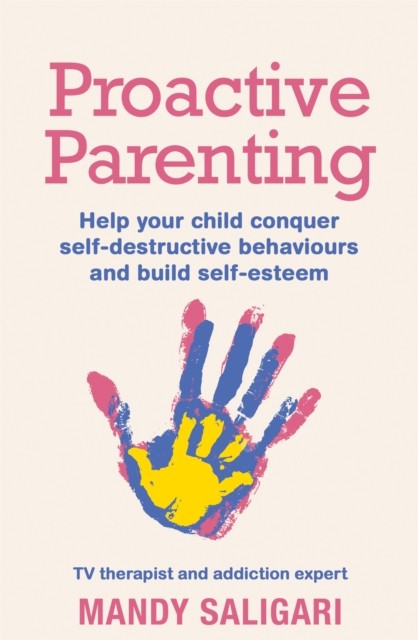 Proactive Parenting by Mandy Saligari (Paperback Book)
