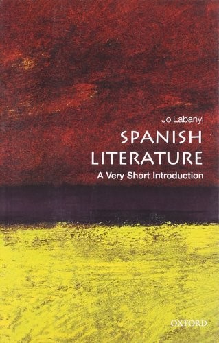 Spanish Literature: A Very Short Introduction (Very Short Introd