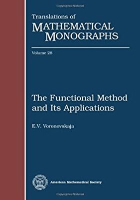 The Functional Method and Its Applications R. P., Voronovskaja, E