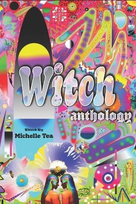 Michelle Tea WITCH (Taschenbuch)