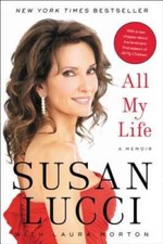 All My Life: A Memoir - Paperback By Lucci, Susan - GOOD
